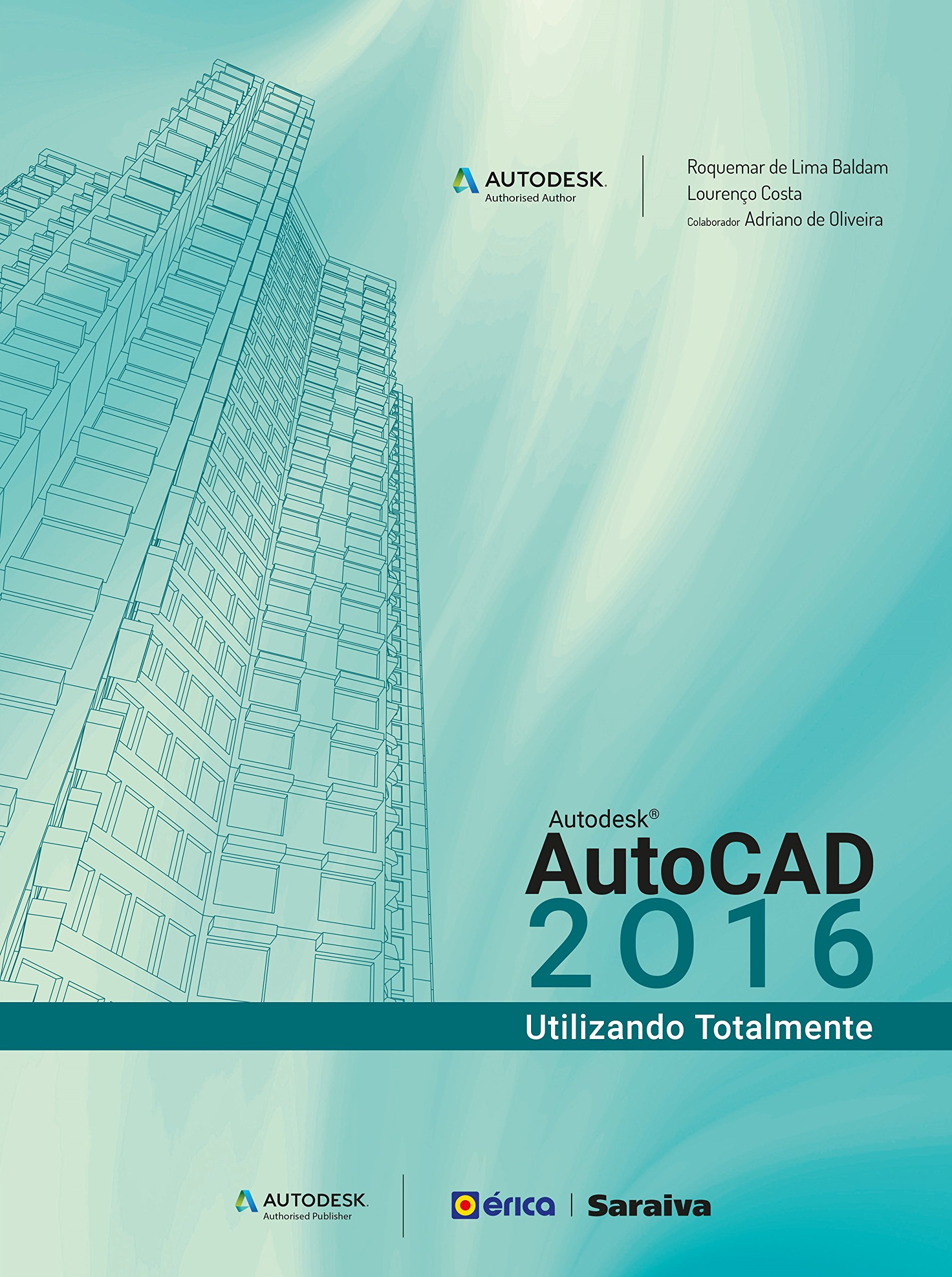 Autodesk® Autocad 2016: Utilizando totalmente | Amazon.com.br